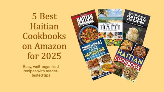 5 Best Haitian Cookbooks on Amazon for 2025 - Dinner Ideas Collective