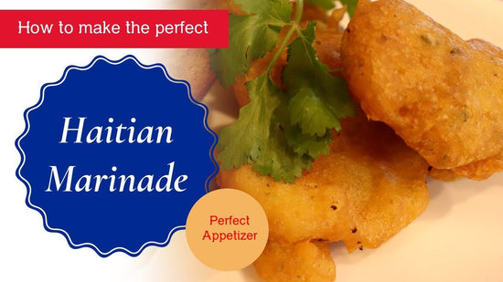 How to Make Traditional Haitian Marinade (Fritters Recipe) - Dinner Ideas Collective