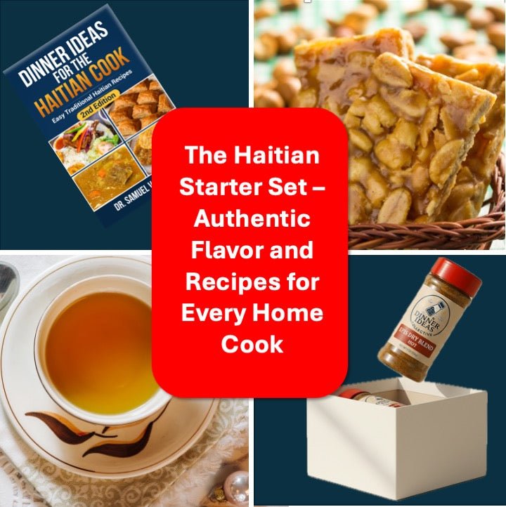 The Haitian Starter Set – Authentic Flavor and Recipes for Every Home Cook - Dinner Ideas Collective