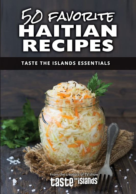 50 Favorite Haitian Recipes: Taste the Islands Essentials - Dinner Ideas Collective