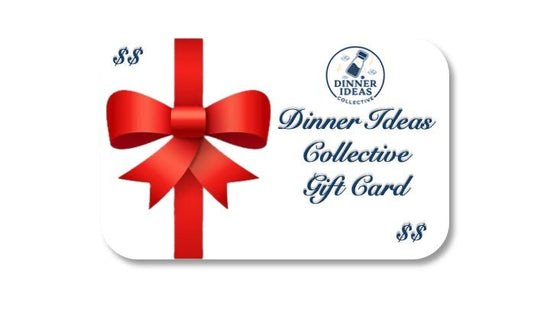Dinner Ideas Collective Gift Card - Dinner Ideas Collective