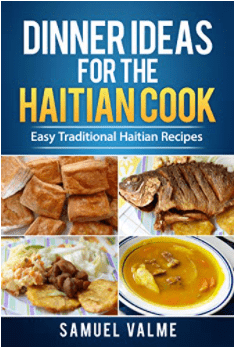 The cover of Dinner Ideas for the Haitian Cook captures the essence of Haitian food—bold, flavorful, and rooted in tradition. A perfect companion to your favorite Haitian spice blends, this cookbook celebrates authentic Haitian cooking from the very first page.