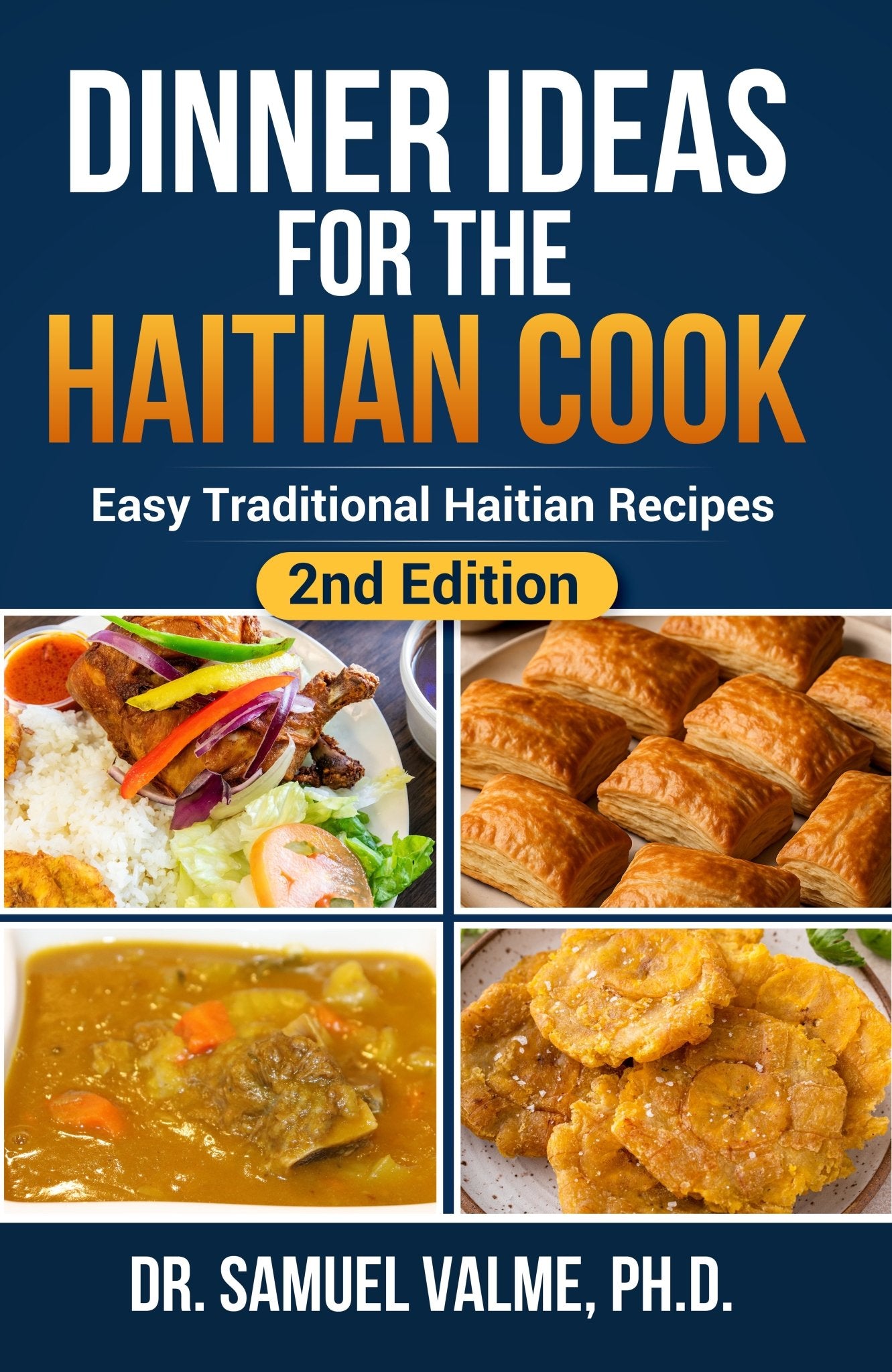 Dinner Ideas for the Haitian Cook: Easy Traditional Haitian Recipes (Hardcover) 2nd Edition - Dinner Ideas Collective